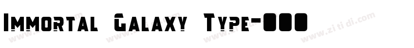 Immortal Galaxy Type字体转换